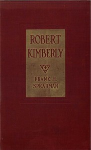 Robert Kimberly by Frank H. (Frank Hamilton) Spearman