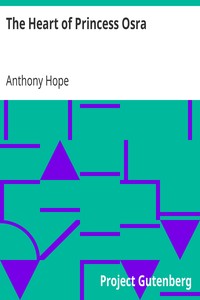 The Heart of Princess Osra by Anthony Hope