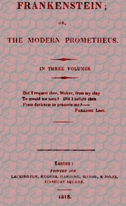 Frankenstein; Or, The Modern Prometheus by Mary Shelley