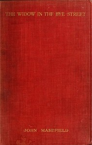The Widow in the Bye Street by John Masefield