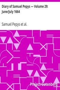 Diary of Samuel Pepys — Volume 29: June/July 1664 by Samuel Pepys