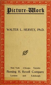 Picture-Work by Walter Lowrie Hervey