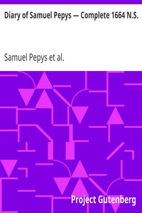 Diary of Samuel Pepys — Complete 1664 N.S. by Samuel Pepys