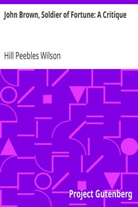 John Brown, Soldier of Fortune: A Critique by Hill Peebles Wilson