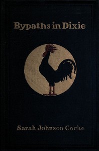 Bypaths in Dixie: Folk Tales of the South by Sarah Johnson Cocke