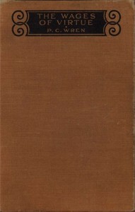 The Wages of Virtue by Percival Christopher Wren