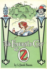 The Emerald City of Oz by L. Frank (Lyman Frank) Baum