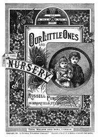 Our Little Ones and The Nursery, Vol. V, No. 9, July 1885 by Various