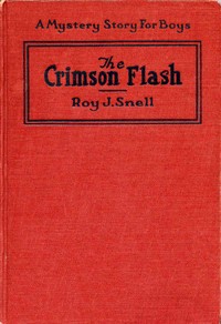 The Crimson Flash by Roy J. (Roy Judson) Snell