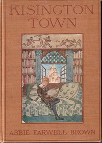 Kisington Town by Abbie Farwell Brown
