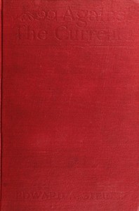 Against the Current: Simple Chapters from a Complex Life by Edward Alfred Steiner