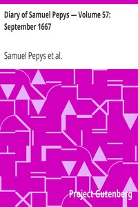 Diary of Samuel Pepys — Volume 57: September 1667 by Samuel Pepys