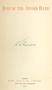 Joan of the Sword Hand by S. R. (Samuel Rutherford) Crockett