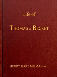 Life of Thomas à Becket by Henry Hart Milman