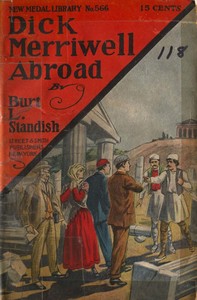 Dick Merriwell Abroad; Or, The Ban of the Terrible Ten by Burt L. Standish