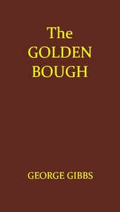 The Golden Bough by George Gibbs
