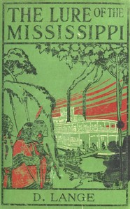 The Lure of the Mississippi by D. (Dietrich) Lange
