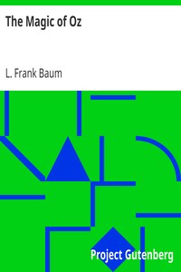 The Magic of Oz by L. Frank (Lyman Frank) Baum