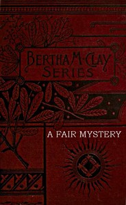 A Fair Mystery: The Story of a Coquette by Charlotte M. Brame