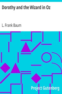 Dorothy and the Wizard in Oz by L. Frank (Lyman Frank) Baum