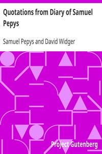 Quotations from Diary of Samuel Pepys by Samuel Pepys