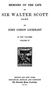 Memoirs of the Life of Sir Walter Scott, Volume 4 (of 10) by J. G. (John Gibson) Lockhart