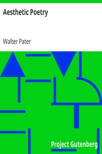 Aesthetic Poetry by Walter Pater