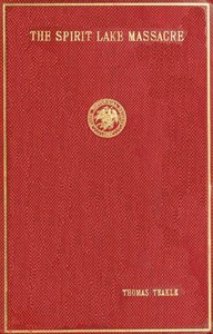 The Spirit Lake Massacre by Thomas Teakle