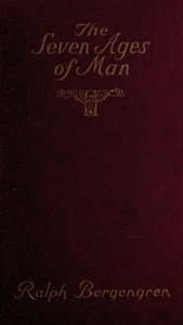 The Seven Ages of Man by Ralph Bergengren