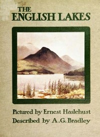 The English Lakes by A. G. (Arthur Granville) Bradley