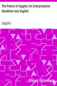 The Poems of Sappho: An Interpretative Rendition into English by Sappho