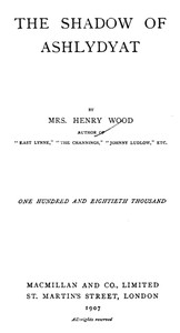The Shadow of Ashlydyat by Henry Wood
