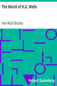 The World of H.G. Wells by Van Wyck Brooks