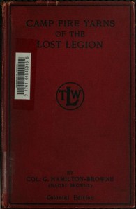 Camp Fire Yarns of the Lost Legion by G. Hamilton-Browne