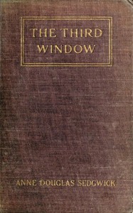The Third Window by Anne Douglas Sedgwick