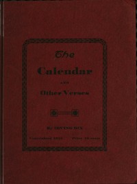The Calendar, and Other Verses by Irving Sidney Dix