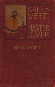Caleb West, Master Diver by Francis Hopkinson Smith