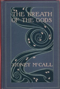 The Breath of the Gods by Sidney McCall