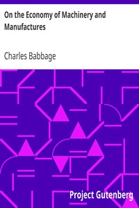 On the Economy of Machinery and Manufactures by Charles Babbage