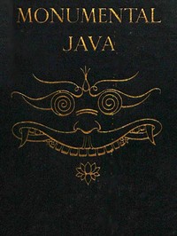 Monumental Java by J. F. (Johann Friedrich ) Scheltema