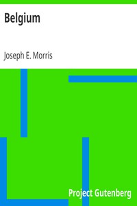Belgium by Joseph E. (Joseph Ernest) Morris