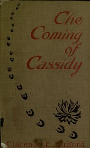 The Coming of Cassidy—And the Others by Clarence Edward Mulford