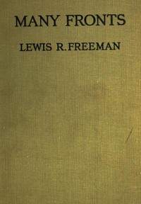 Many Fronts by Lewis R. (Lewis Ransome) Freeman