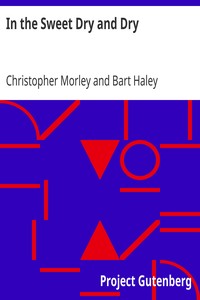 In the Sweet Dry and Dry by Christopher Morley