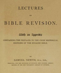 Lectures on Bible Revision by Samuel Newth