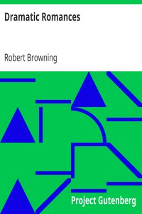 Dramatic Romances by Robert Browning