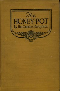 The Honey-Pot by Countess (Hélène) Barcynska