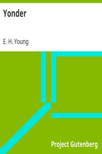 Yonder by E. H. (Emily Hilda) Young
