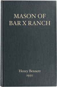 Mason of Bar X Ranch by Henry Holcomb Bennett