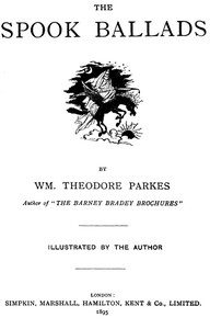 The Spook Ballads by William Theodore Parkes
